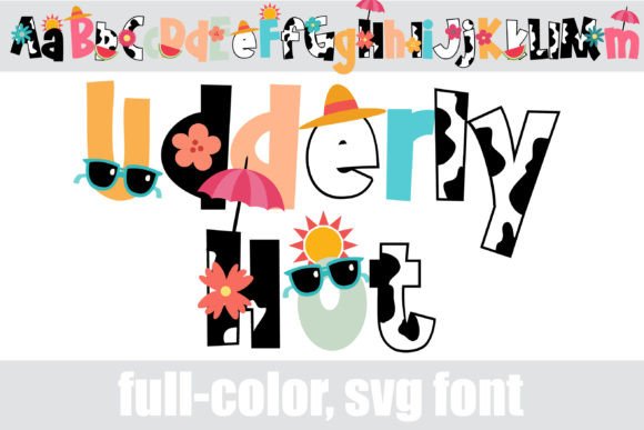 Udderly Hot: The Playful Font That Makes Designs Pop